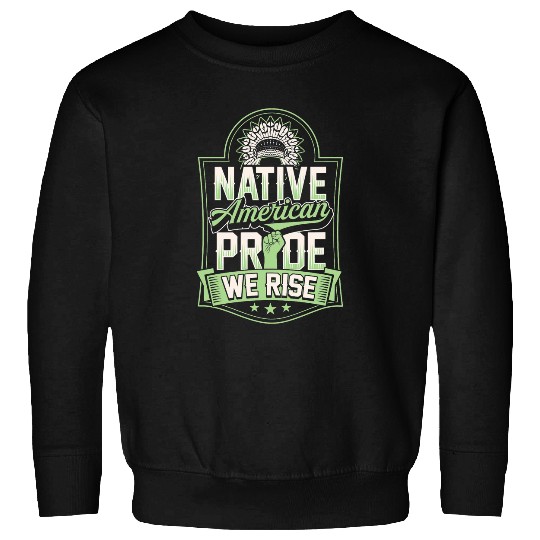 Native American We Rise Indigenous American Pride Headdress 1 Sweatshirts