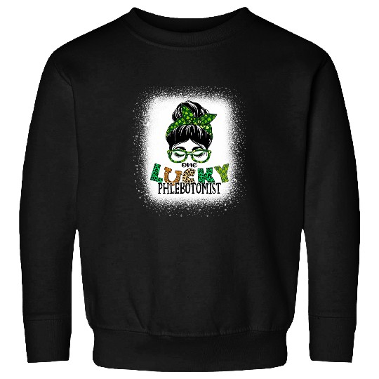 One Lucky Phlebotomist Bleached Messy Bun St Patricks Day Sweatshirts