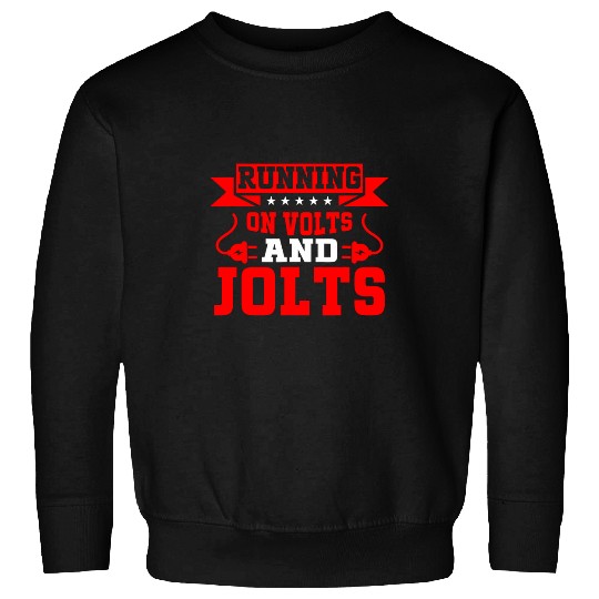 Discover Running on Volts and Jolts Electrician Sweatshirts