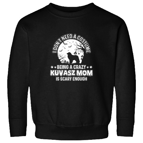 Scary Costume for Kuvasz Mom bests Pet Owner Kuvasz Dog Sweatshirts
