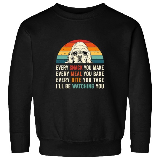 Retro Every snack you make Every meal you bake Dog Mom Dad 28 Sweatshirts