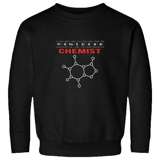 Professional Chemist Scientist Periodic Table Funny Teacher Sweatshirts