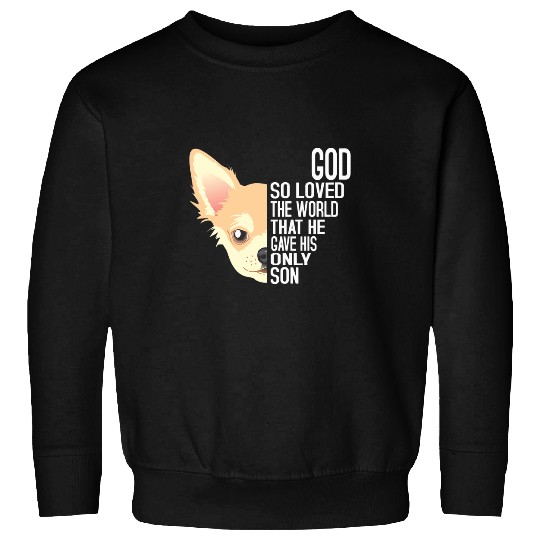 John 3 16 Christian Chihuahua Men Women Kids Bible Sweatshirts