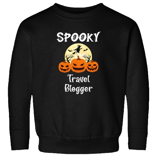 Spooky Travel Blogger Funny Halloween Sweatshirts