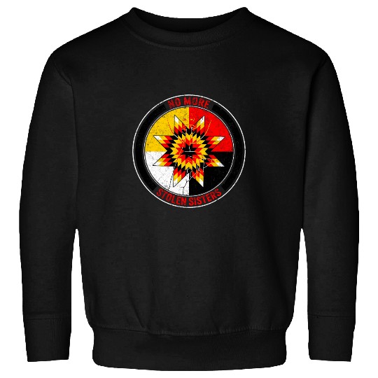 Native American No Stolen Sisters Tee Stop MMIW Missing And Sweatshirts