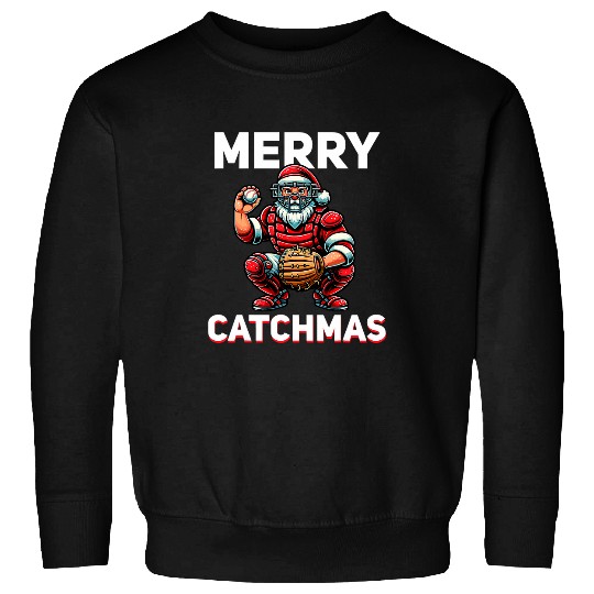 Merry Catchmas Santa Claus Baseball Catcher xmass Christmas 1 Sweatshirts