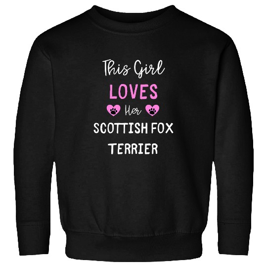 This Girl Loves Her Scottish Fox Terrier Sweatshirts