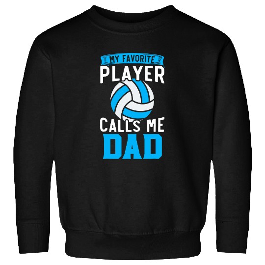 Volleyball Dad Gameday Volleyball Player Fathers Day 3 Sweatshirts