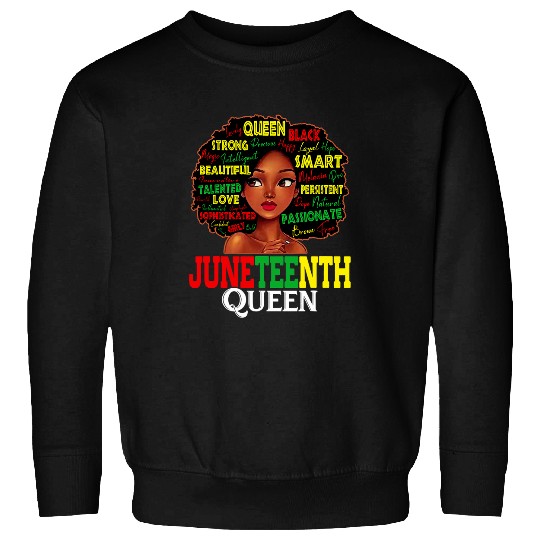 Juneteenth Melanin Black Queen Natural Hair Afro Word Art Sweatshirts