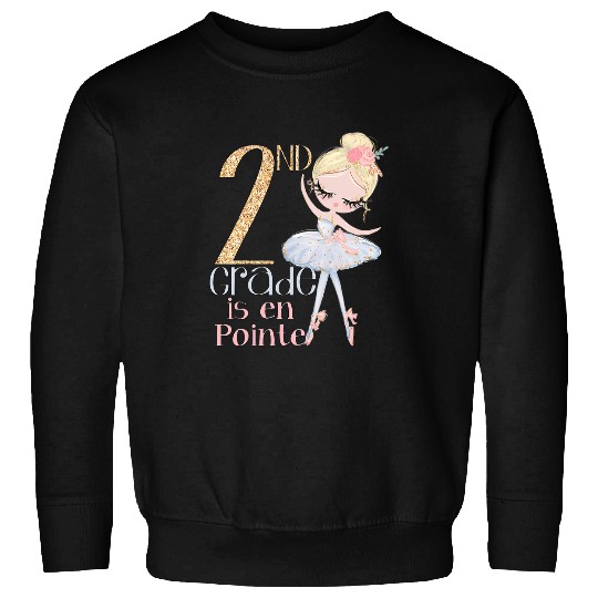 Discover 2nd Grade Ballerina School Dancer Ballet En Pointe Girls Sweatshirts