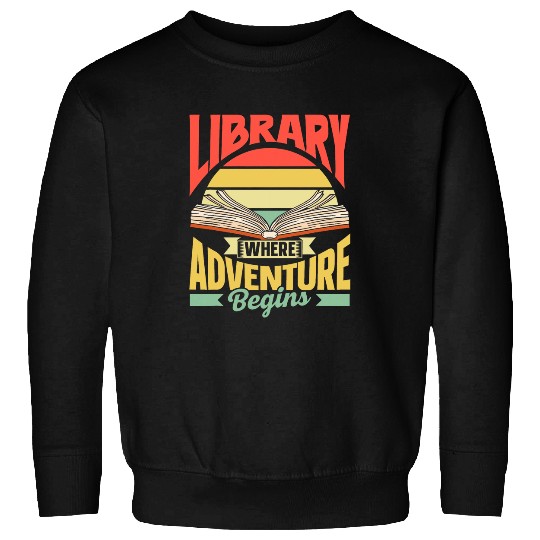 Discover Library Where Adventure Begins Books Librarian Library Sweatshirts