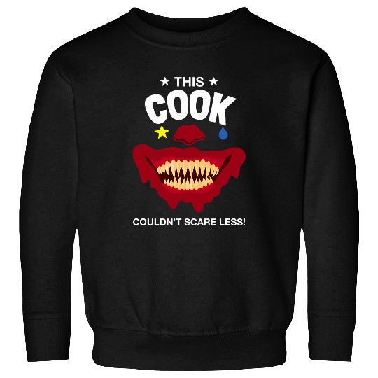 This Cook Couldnt Scare Less Halloween Chef Scary Cooker 1 Sweatshirts