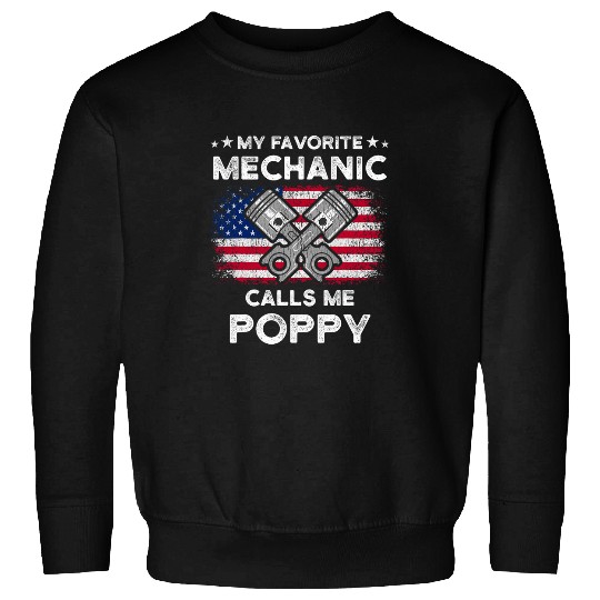My Favorite Mechanic Calls Me Poppy Funny Mechanic USA Flag Sweatshirts