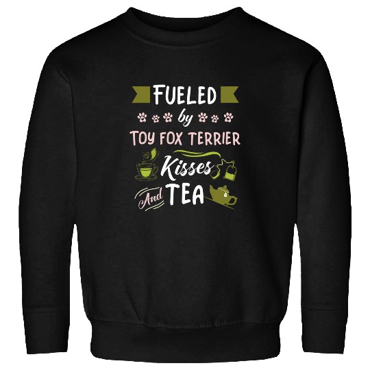 Toy Fox Terrier Kisses and Tea Sweatshirts