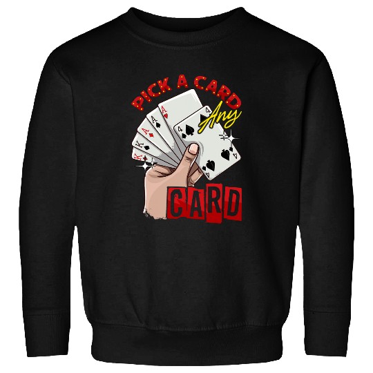 Magician Magic Card Tricks Pick A Card Any Card Sweatshirts