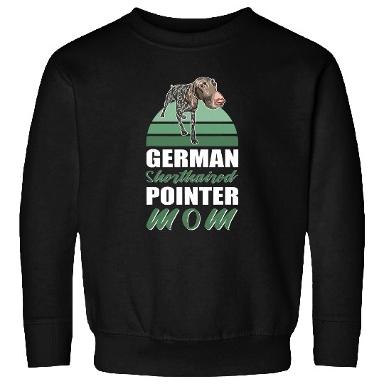 German Shorthaired Pointer Mom Dog Owner Sweatshirts