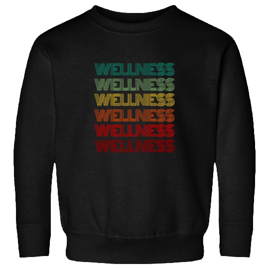 Retro WELLNESS Squad Gym Crew Health Trainer Coachs Lifestyle Sweatshirts