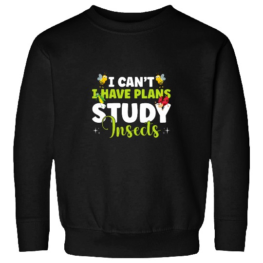 Insect Bug Entomology Future Entomologist 211 Sweatshirts