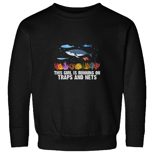 Traps and Nets Marine Biologist Scientist Ocean Nature 1 Sweatshirts