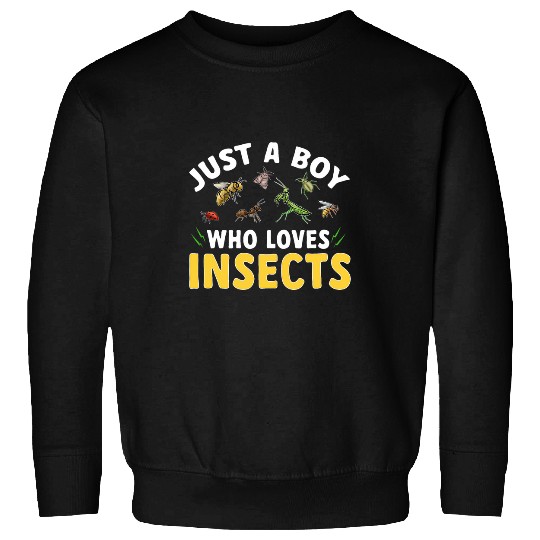 Insect Collector Just A Boy Who Loves Insects Entomologist Sweatshirts