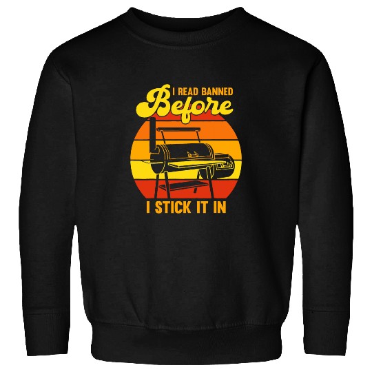 I Rub My Meat Before I Stick It In BBQ Chef Grilling 22 Sweatshirts