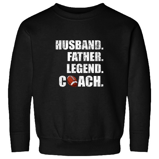 Mens Funny Husband Father Legend Flag Football Coachs Fathers Day Sweatshirts