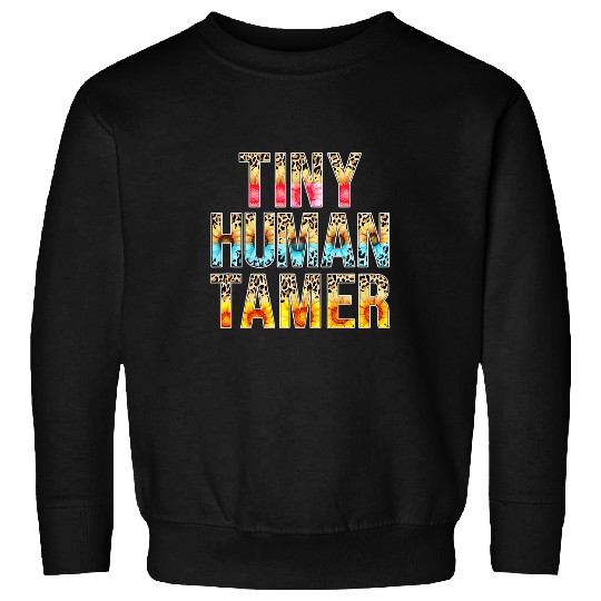 Tiny Human Tamer Leopard Print Sunflower Teacher Babysitter Sweatshirts