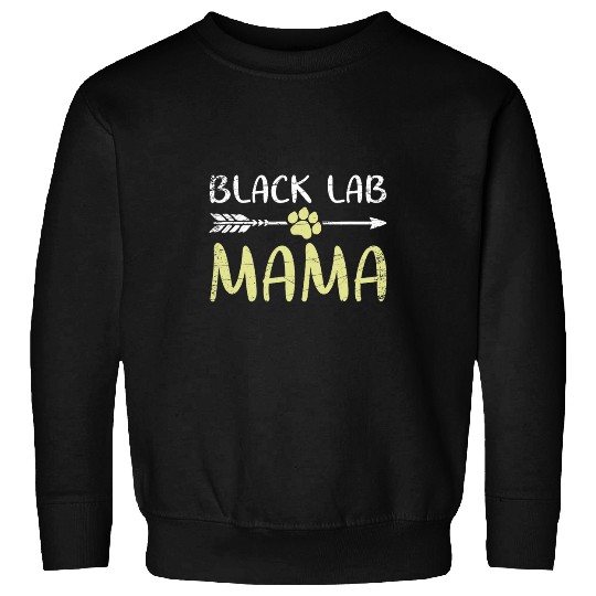 Labrador Lab Dog Black Lab Mama Labrador Sweatshirts