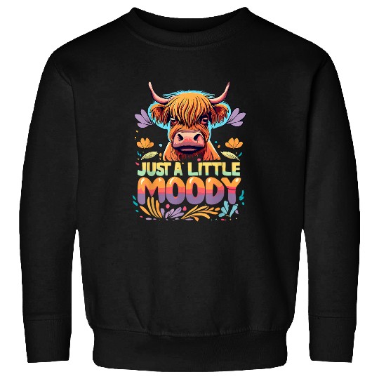 Highland Cow Cattle Just Little Moody Hairy Animal Farmer 21 Sweatshirts