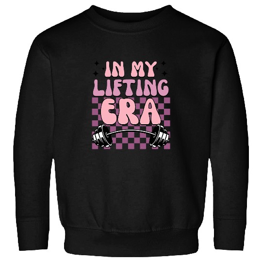 In My Era Lifting Squat Weight Lifting Personal Trainer Sweatshirts