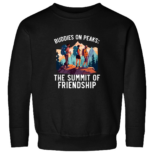 The Summit Of Friendship Cousin Crew Camping Outdoor Squad Sweatshirts