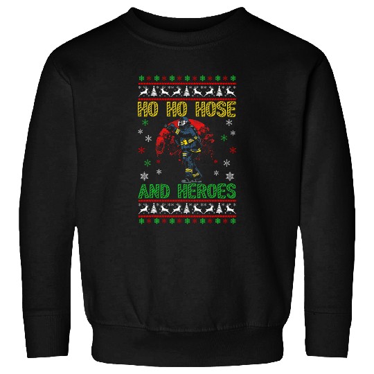 Ho Ho Hose And Heroes Firefighting Firefighter Christmas 21 Sweatshirts