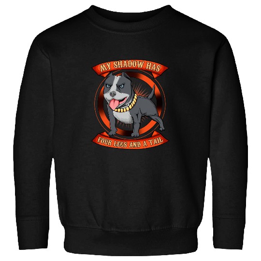 Shadow Has Four Legs Pitbull Love Sweatshirts