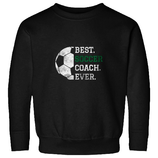 Mens Retro bests Soccer Coachs Ever Soccer Coach Sweatshirts