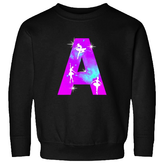 Letter A Monogram Dance Cosmic Ballerina A Name Sweatshirts