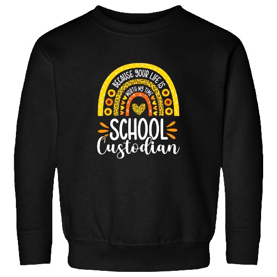 Sunflower Cute Quote School Custodian Janitor Appreciation Sweatshirts
