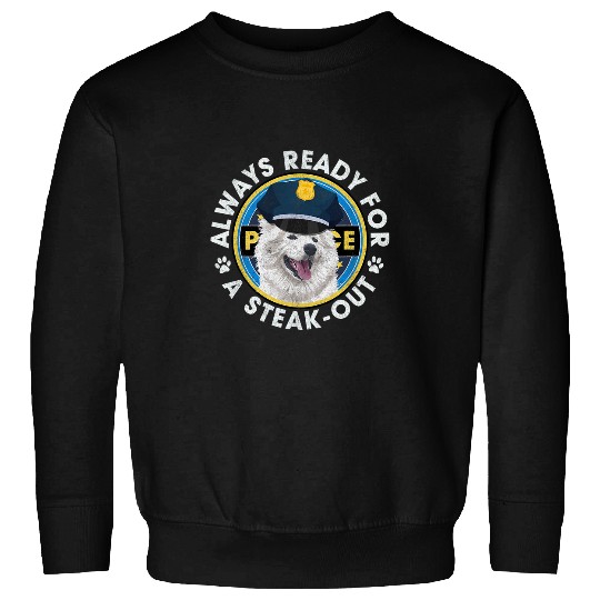 Samoyed Pawlice SteakOut Dog Police Officer Sweatshirts