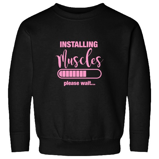 Installing Muscles Workout Bodybuilding Gym Fitness Design Sweatshirts