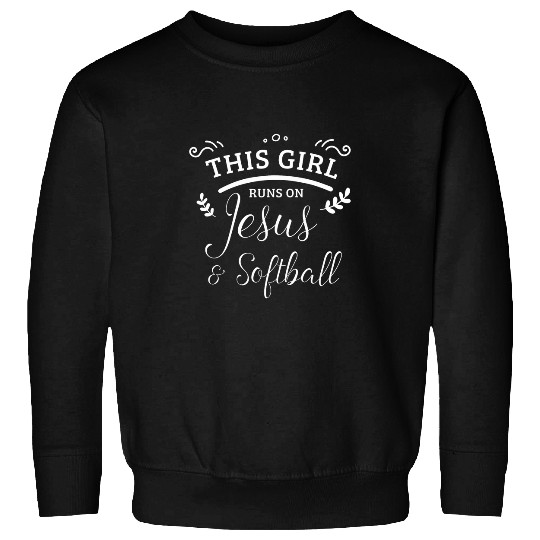 This Girl Runs On Jesus Softball Christian Women Sweatshirts