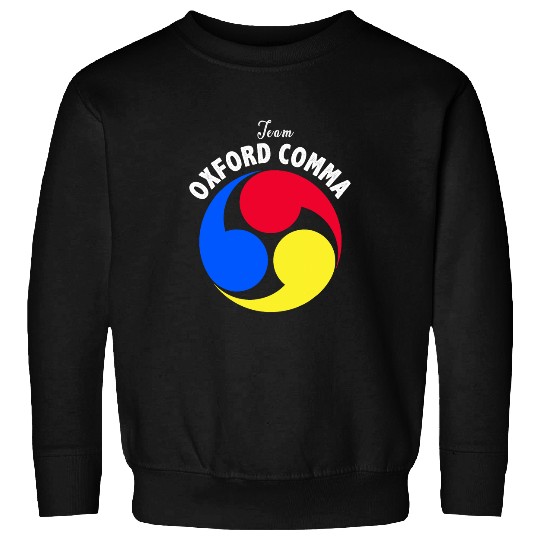 Team Oxford Comma Funny English Grammar Nerd Club Grammar Sweatshirts