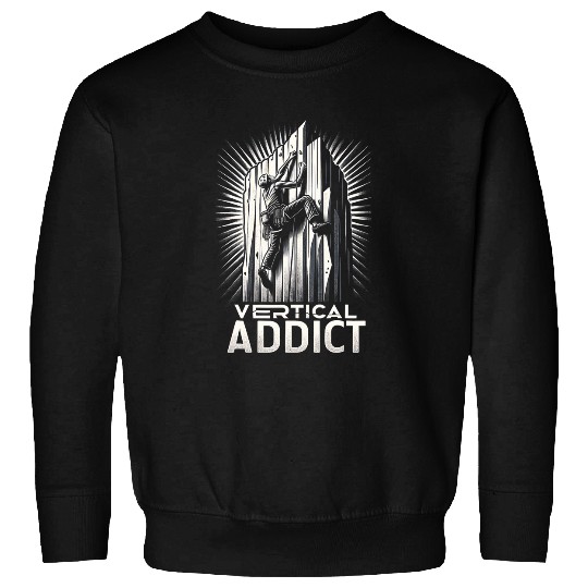 Vertical Addict Rock Climbing Funny Graphic Tees Sweatshirts