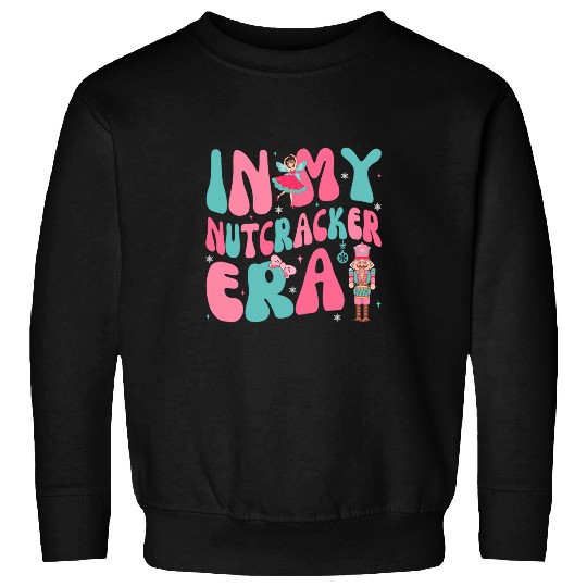 Pink Christmas In My Nutcracker Era Pink Nutcracker Ballet Sweatshirts