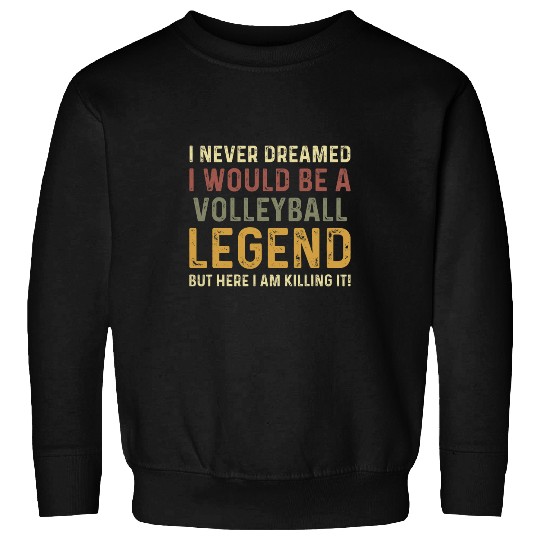 vintages Volleyball Legend Volleyball Coach Sweatshirts