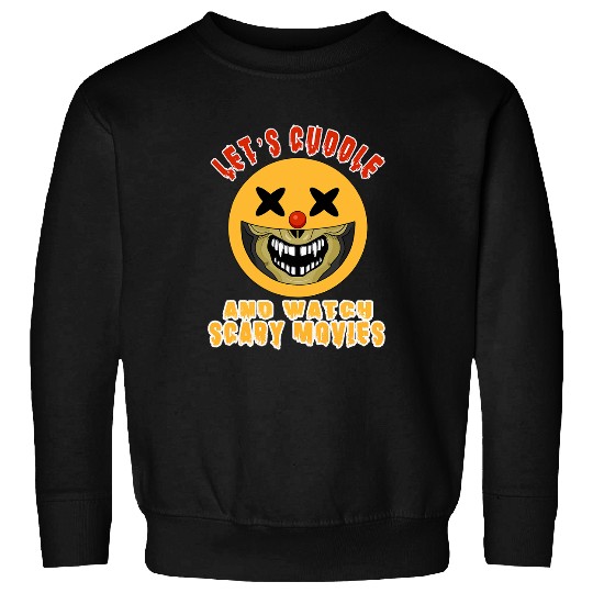 Scary Smiling Clown 2Cuddle 2Watch Scary Movies Horror Sweatshirts