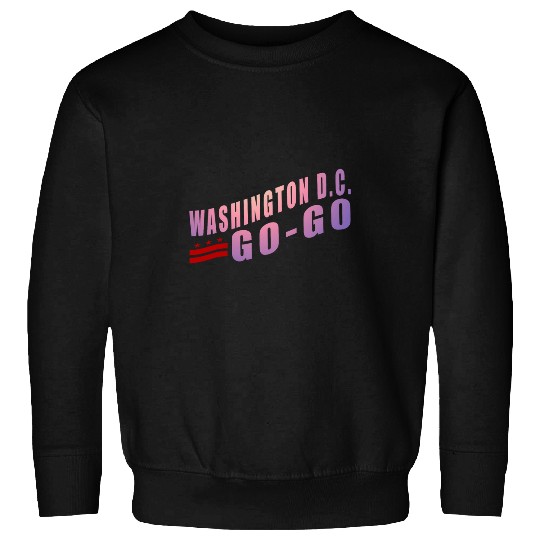 Washington DC Go Go Music Lover gift Sweatshirts