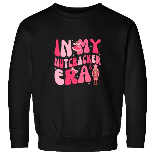 Pink Christmas In My Nutcracker Era Pink Nutcracker Ballet 1 Sweatshirts