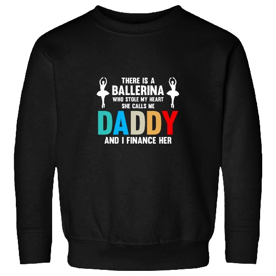 Mens Ballerina I finance her Dance Dad Ballet Sweatshirts