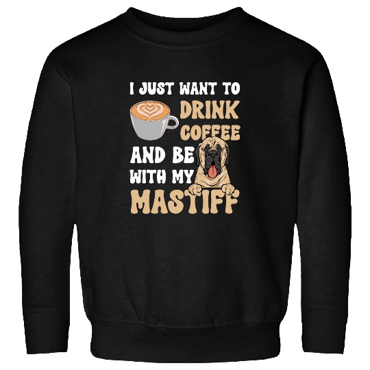 Mastiff Dog Coffee English Mastiff Sweatshirts