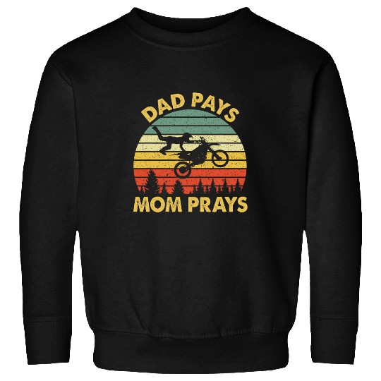 Motocross Dad Pays Mom Prays Funny Dirt Bike Enduro Vintage Sweatshirts