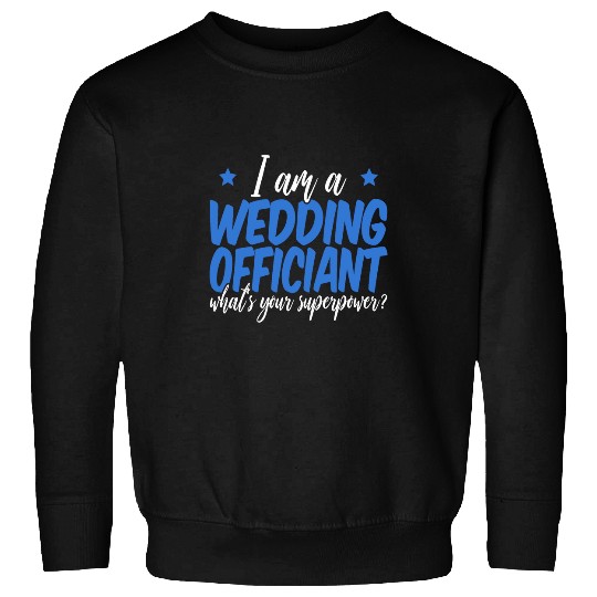 Wedding Officiant Superhero Ordained Minister 23 Sweatshirts